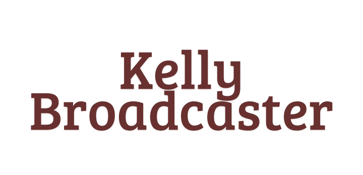 Kelly Broadcaster
